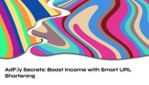 Review of AdF.ly: Earn by Shortening URLs (Guide)